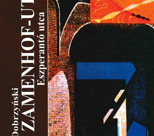 Könyvajánló – Roman Dobrzynski: Zamenhof-utca, Eszperantó utca