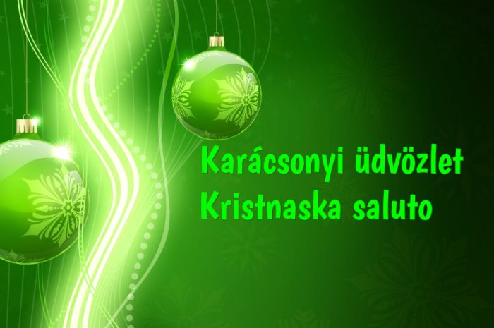 Karácsonyi üdvözlet – Kristnaska saluto